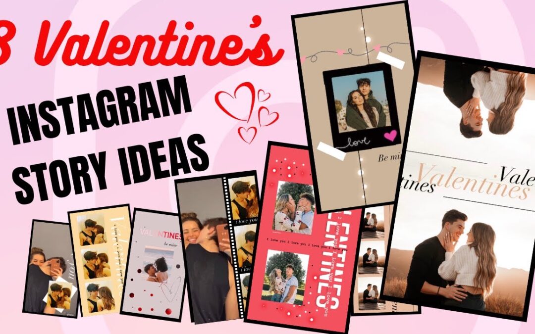 8 Valentines Day Instagram Story Ideas! – *BRAND NEW 2021*