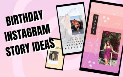Happy Birthday Instagram Story Ideas – USING ONLY INSTAGRAM